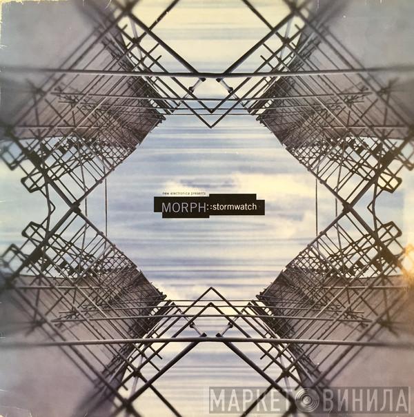 Morph - Stormwatch