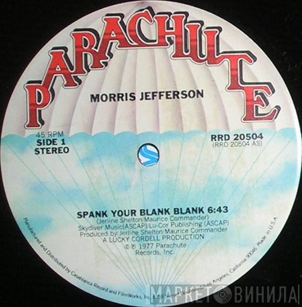  Morris Jefferson  - Spank Your Blank Blank