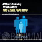 Morris T, Taka Boom - The Third Pleasure Kluster And Cedric Gervais Remixes