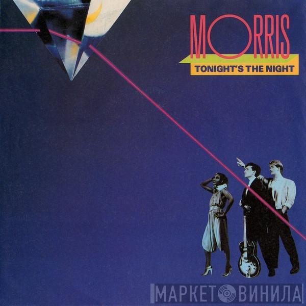 Morris  - Tonight's The Night