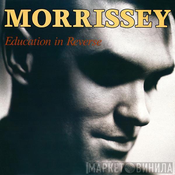  Morrissey  - Education In Reverse