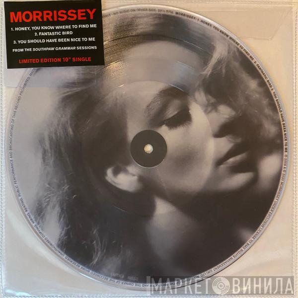 Morrissey - Honey, You Know Where To Find Me