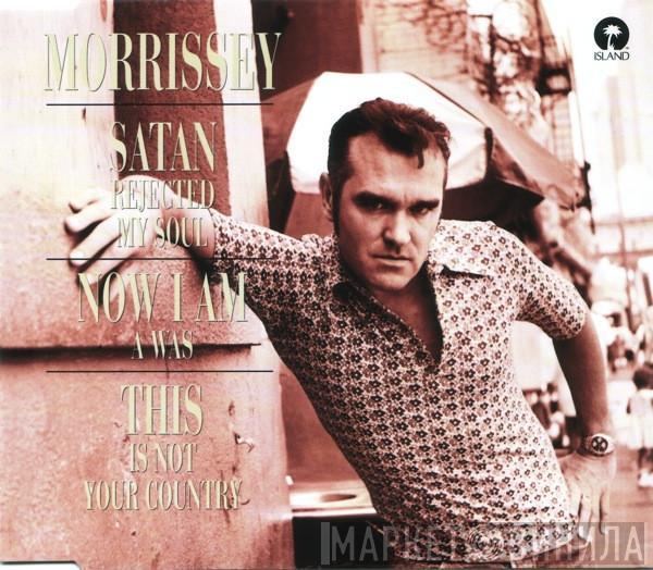 Morrissey - Satan Rejected My Soul