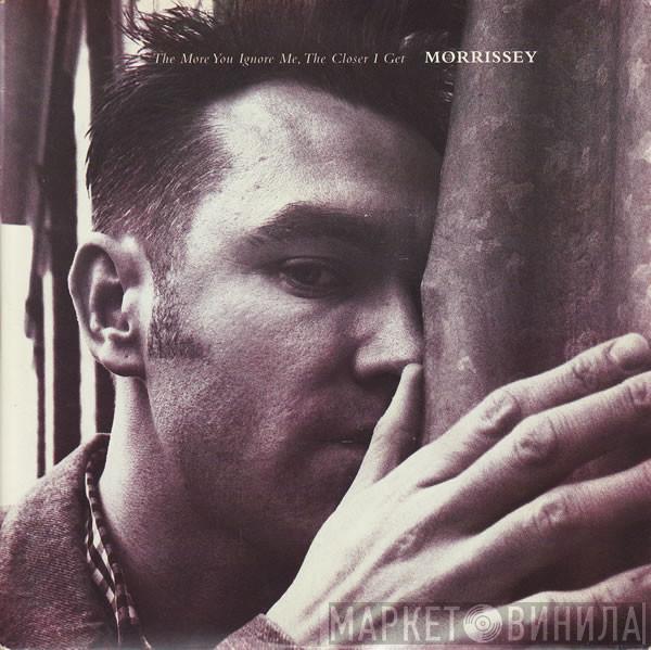 Morrissey - The More You Ignore Me, The Closer I Get