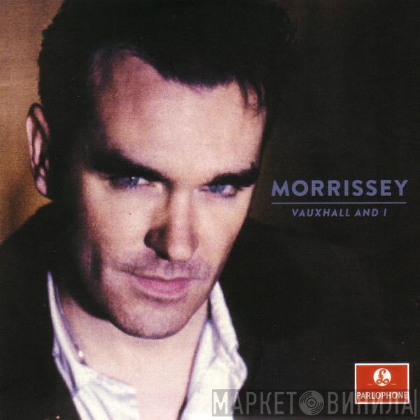  Morrissey  - Vauxhall And I