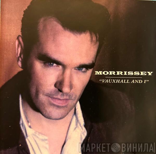  Morrissey  - Vauxhall And I