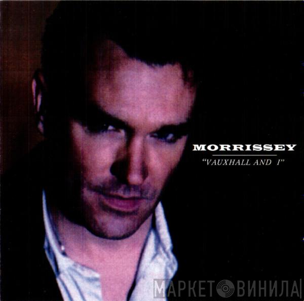 Morrissey - Vauxhall And I