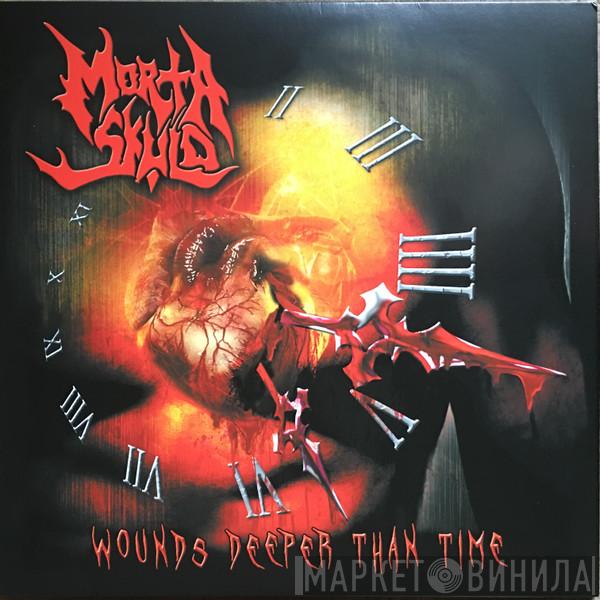 Morta Skuld - Wounds Deeper Than Time