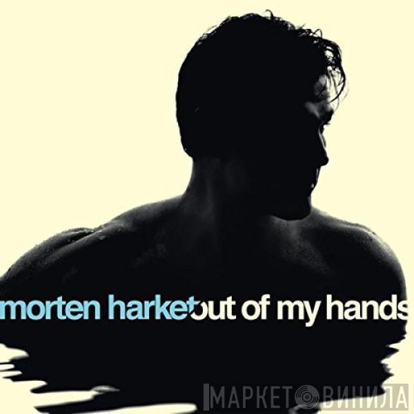  Morten Harket  - Out Of My Hands