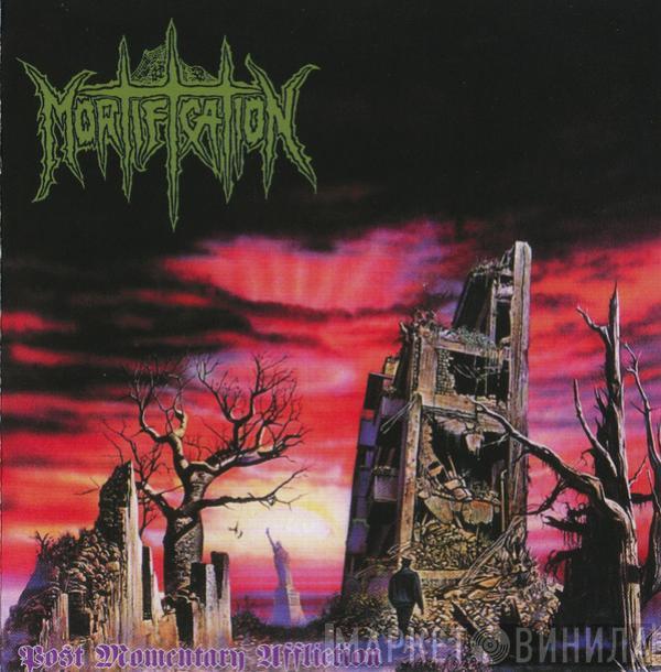  Mortification  - Post Momentary Affliction