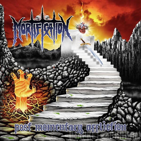  Mortification  - Post Momentary Affliction