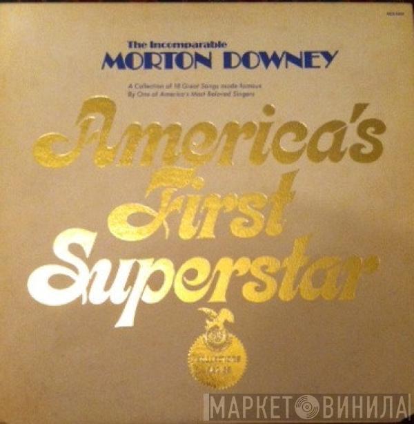 Morton Downey - America's First Superstar