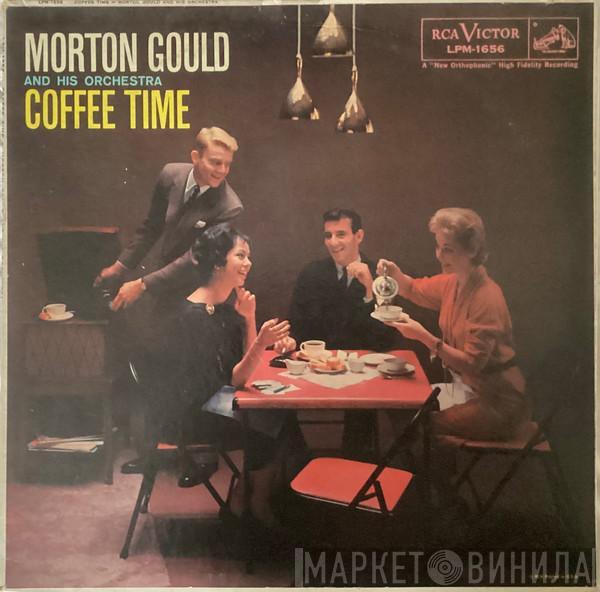 Morton Gould And His Orchestra - Coffee Time