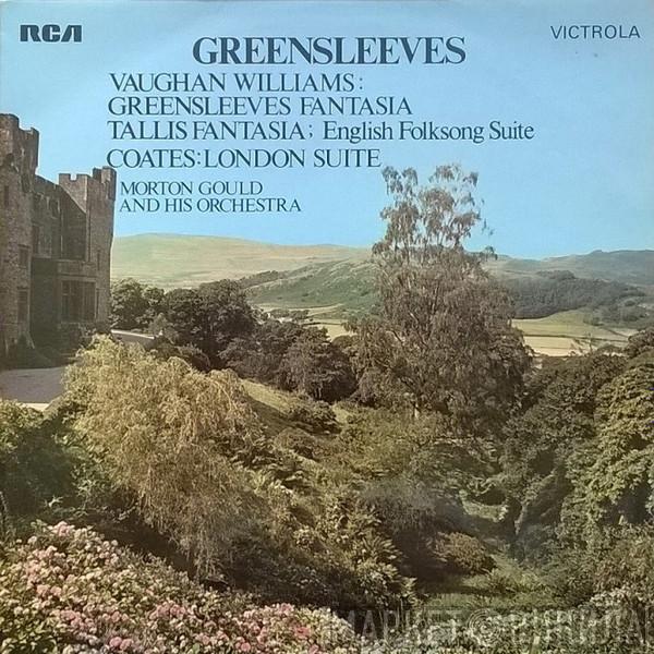 Morton Gould And His Orchestra, Ralph Vaughan Williams, Eric Coates - Greensleeves