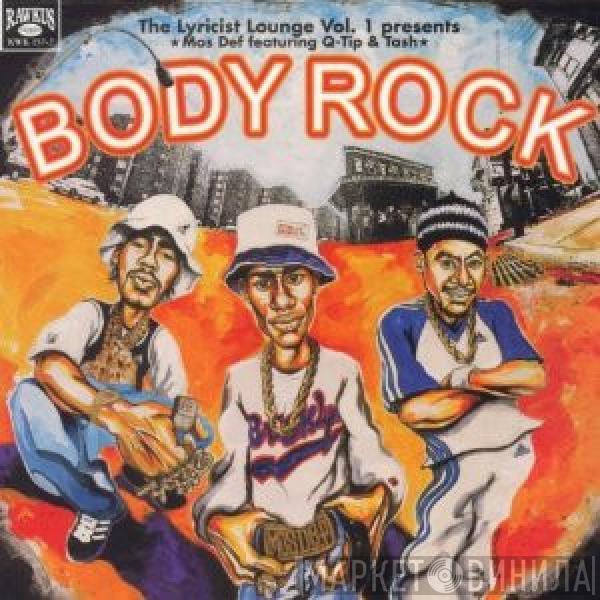 Mos Def, Q-Tip, Tash, Talib Kweli - The Lyricist Lounge Vol.1 Presents: Body Rock