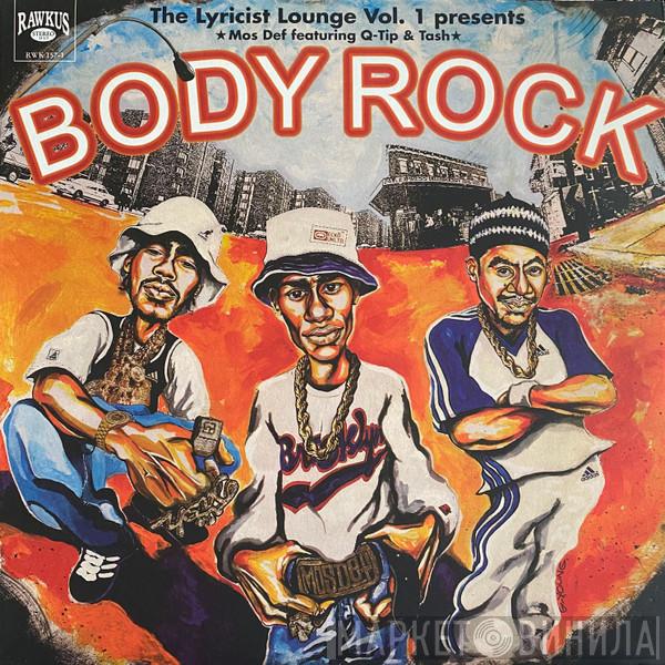 Mos Def, Q-Tip, Tash - The Lyricist Lounge Vol.1 Presents: Body Rock