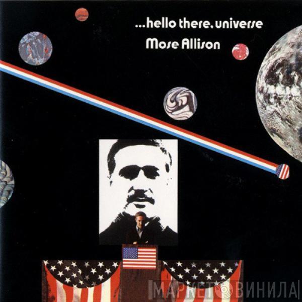 Mose Allison - ...Hello There, Universe