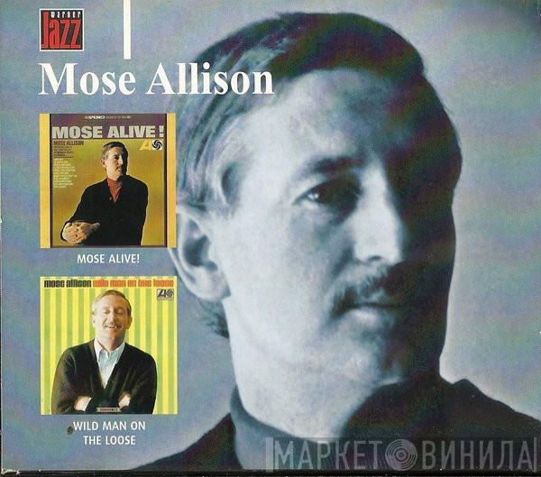 Mose Allison - Mose Alive! / Wild Man On The Loose