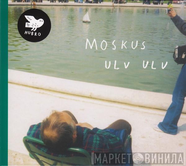 Moskus  - Ulv Ulv