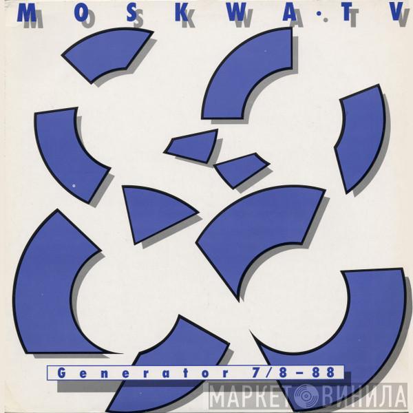  Moskwa TV  - Generator 7/8 - 88