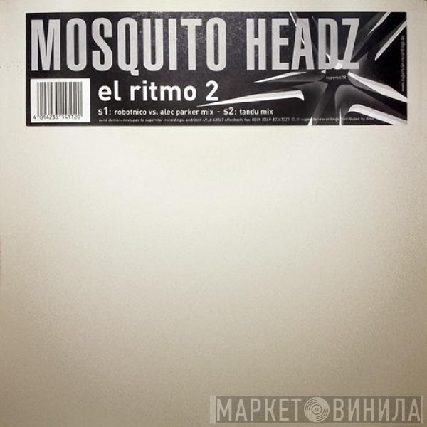  Mosquito Headz  - El Ritmo 2