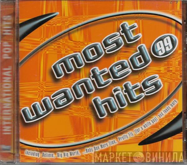 - Most Wanted Hits 99