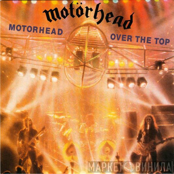  Motörhead  - Motorhead / Over The Top