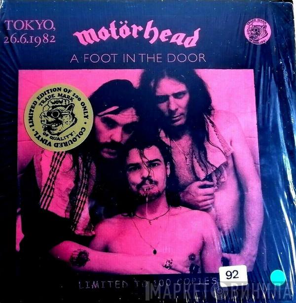  Motörhead  - A Foot In The Door