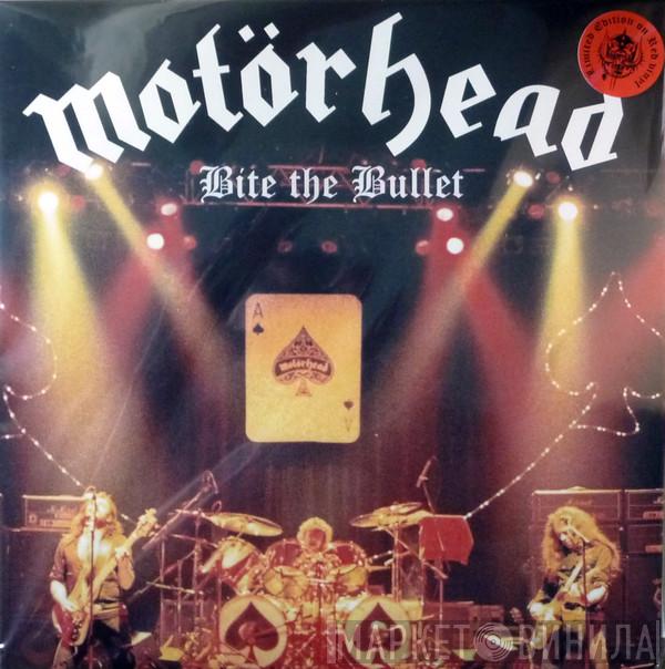  Motörhead  - Bite The Bullet