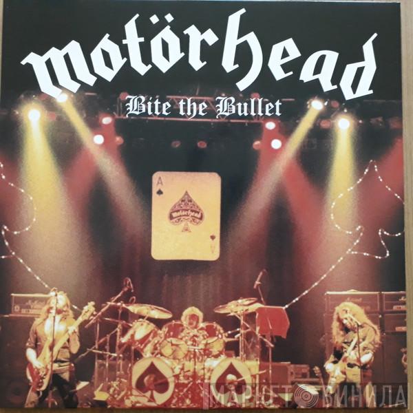  Motörhead  - Bite The Bullet