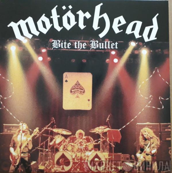  Motörhead  - Bite The Bullet
