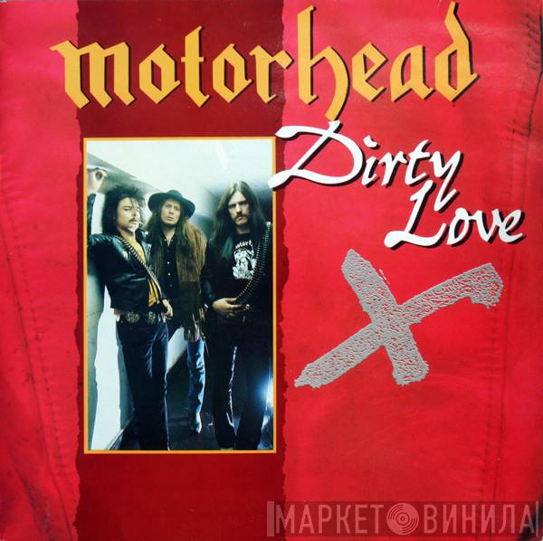  Motörhead  - Dirty Love