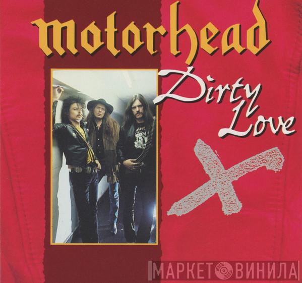  Motörhead  - Dirty Love
