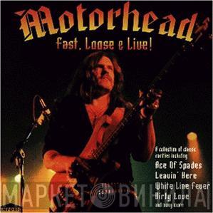 Motörhead - Fast, Loose & Live
