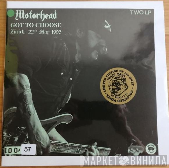  Motörhead  - Got To Choose