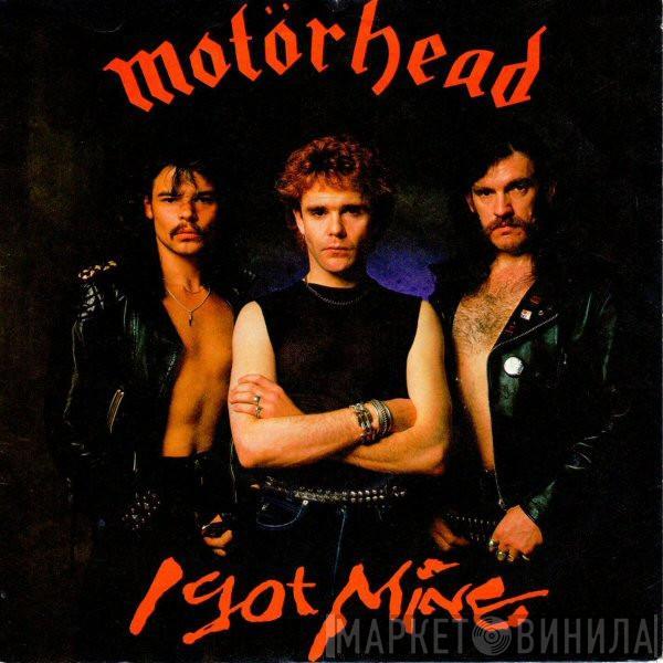  Motörhead  - I Got Mine