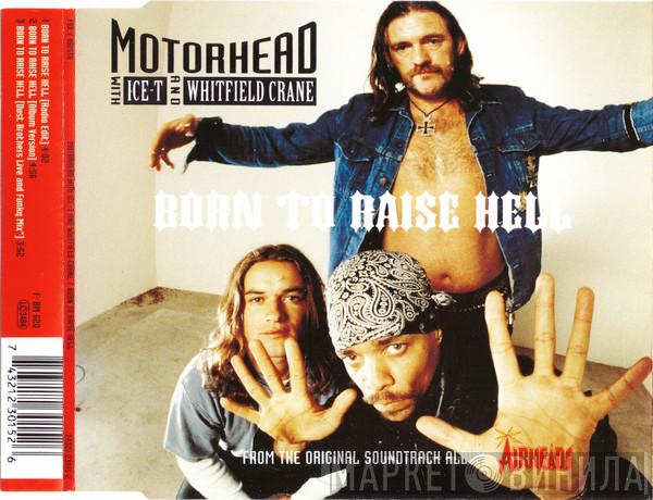 Motörhead, Ice-T, Whitfield Crane - Born To Raise Hell