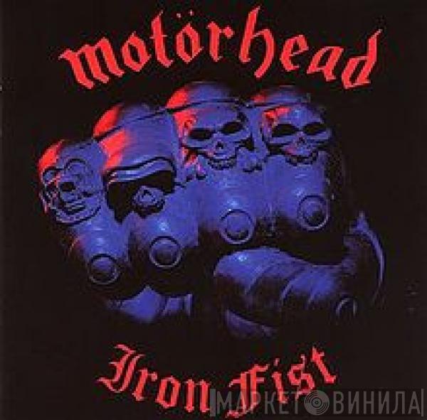  Motörhead  - Iron Fist