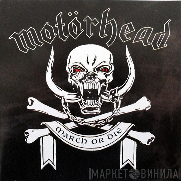 Motörhead - March Ör Die