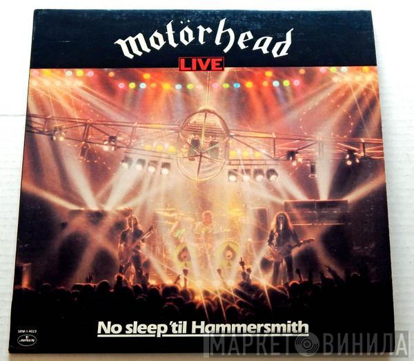  Motörhead  - No Sleep 'Til Hammersmith