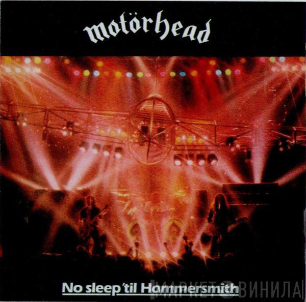  Motörhead  - No Sleep 'Til Hammersmith