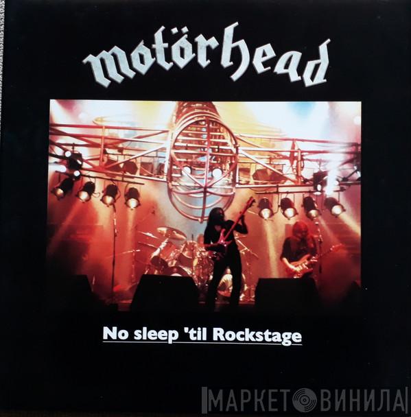  Motörhead  - No Sleep 'Til Rockstage