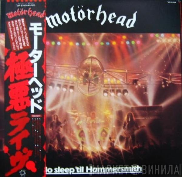  Motörhead  - No Sleep 'til Hammersmith