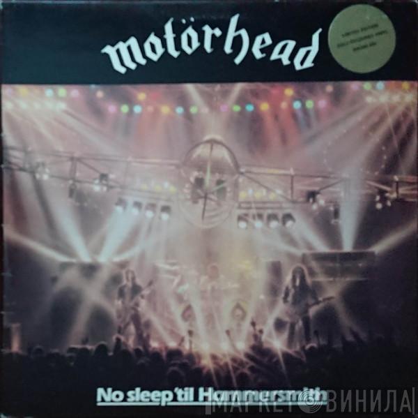  Motörhead  - No Sleep 'til Hammersmith