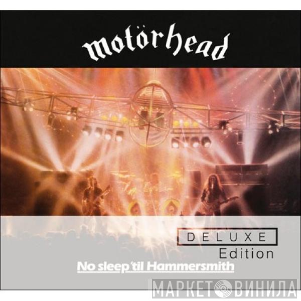 Motörhead  - No Sleep 'til Hammersmith