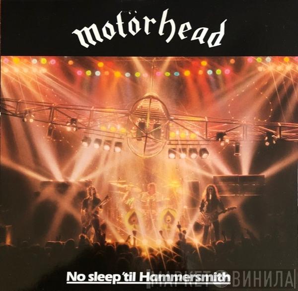  Motörhead  - No Sleep 'til Hammersmith