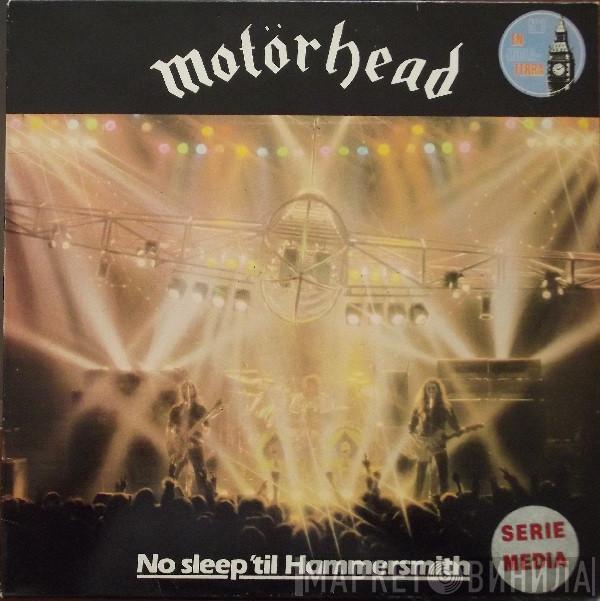  Motörhead  - No Sleep 'til Hammersmith