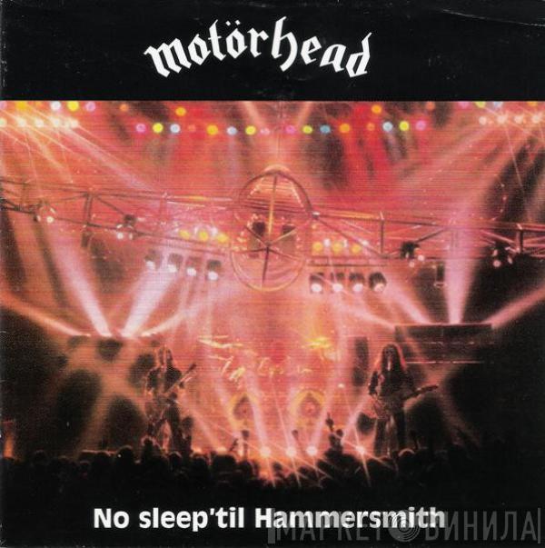  Motörhead  - No Sleep 'til Hammersmith