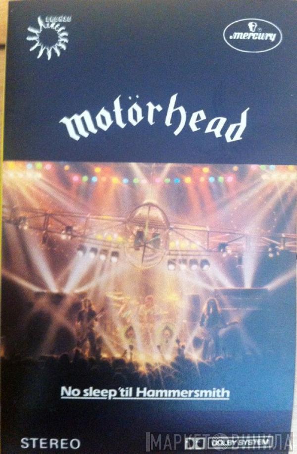  Motörhead  - No Sleep 'til Hammersmith