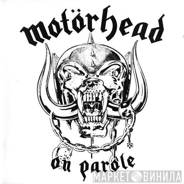  Motörhead  - On Parole